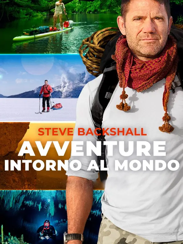 Steve Backshall: Avventure intorno al mondo